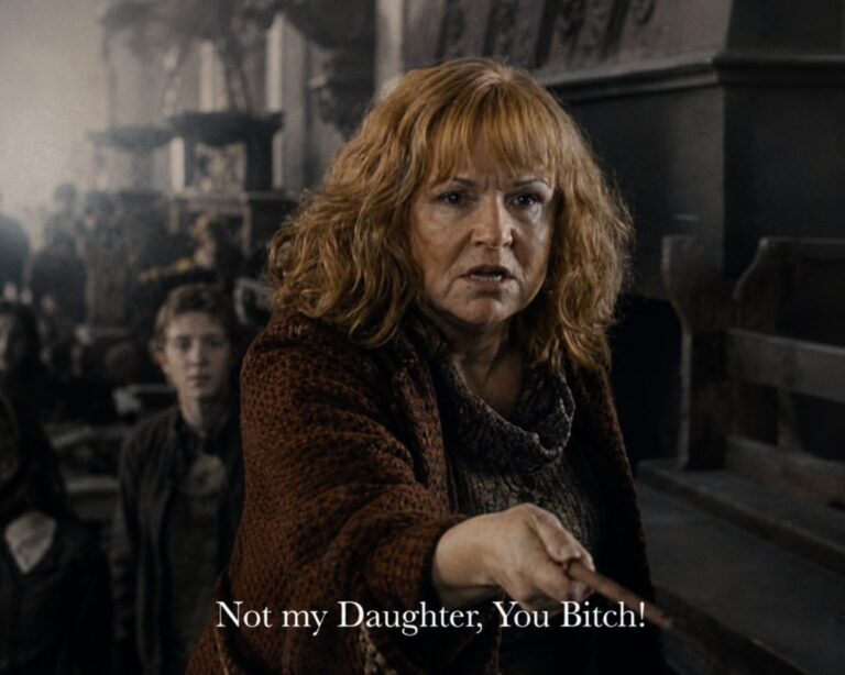 “Not my daughter, you bitch!” MollyWeasley